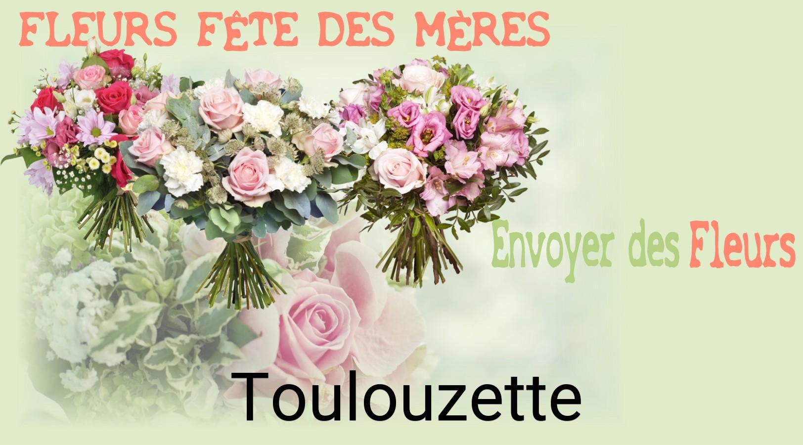 Bouquet de Fête des Mères livré à Toulouzette